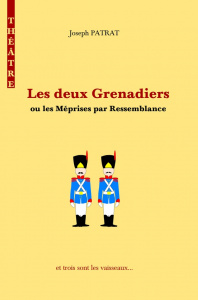 Les deux Grenadiers - Joseph Patrat